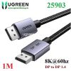 cap-displayport-1-4-ho-tro-8k60hz-4k240hz-dai-1m-ugreen-25903-cao-cap - ảnh nhỏ  1